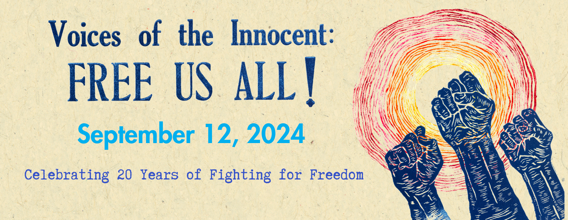 Voices of the Innocent: Free Us All!